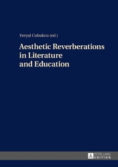 Aesthetic Reverberations in Literature and Education