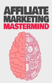 Affiliate Marketing Mastermind