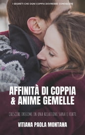 Affinità di Coppia e Anime Gemelle