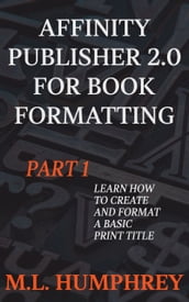 Affinity Publisher 2.0 for Book Formatting Part 1