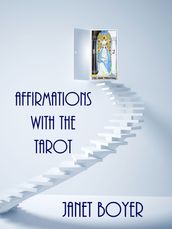 Affirmations with the Tarot