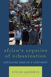 Africa s Legacies of Urbanization