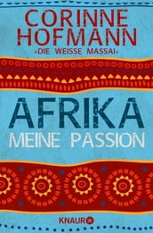 Afrika, meine Passion