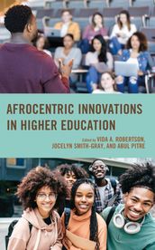 Afrocentric Innovations in Higher Education