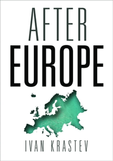 After Europe - Ivan Krastev