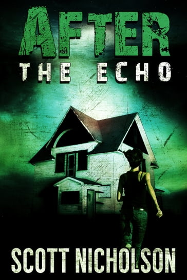 After: The Echo - Scott Nicholson