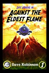 Against the Eldest Flame
