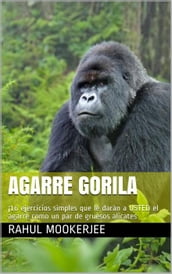 Agarre Gorila