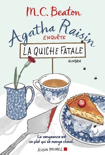 Agatha Raisin enquête 1 - La quiche fatale - M. C. Beaton