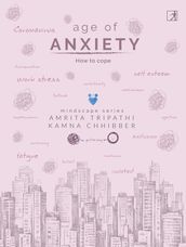 Age of Anxiety: How to Cope