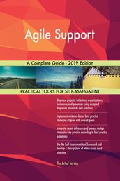 Agile Support A Complete Guide - 2019 Edition