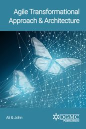 Agile Transformational Approach & Architecture