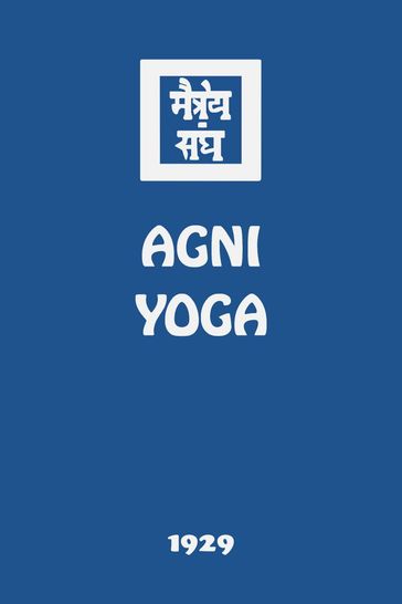 Agni Yoga - Agni Yoga Society