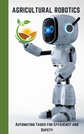Agricultural Robotics