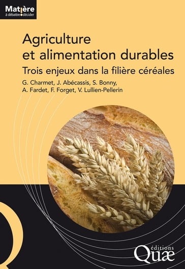 Agriculture et alimentation durables - Alain Fardet - Florence Forget - Gilles Charmet - Joel Abécassis - Sylvie Bonny - Valérie Lullien-Pellerin