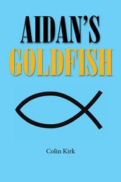Aidan S Goldfish