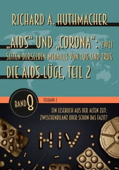 Aids und Corona: Zwei Seiten derselben Medaille von Lug und Trug (Teilband 2)
