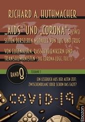 Aids und Corona: Zwei Seiten derselben Medaille von Lug und Trug (Teilband 3)