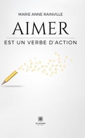 Aimer est un verbe d action