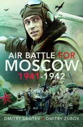 Air Battle for Moscow 19411942