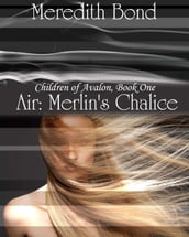 Air: Merlin s Chalice