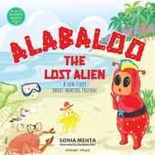 Alabaloo, The Lost Alien