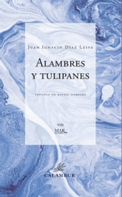 Alambres y tulipanes