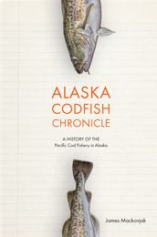 Alaska Codfish Chronicle