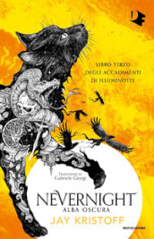 Alba oscura. Nevernight (Libro terzo degli accadimenti di Illuminotte)