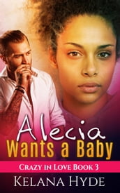 Alecia Wants a Baby