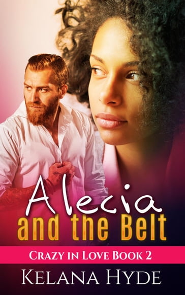 Alecia and the Belt - Kelana Hyde