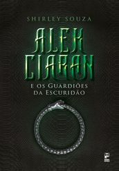 Alek Ciaran e os guardiões da escuridão