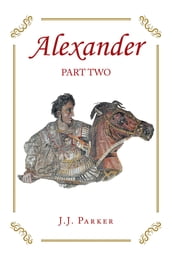 Alexander: Part Two