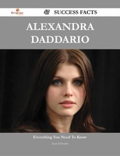 Alexandra Daddario 47 Success Facts - Everything you need to know about Alexandra Daddario