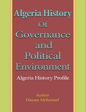 Algeria History of Governance and Political Environment