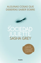 Algunas cosas que deberías saber sobre La Sociedad Juliette