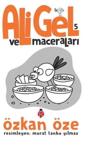 Ali Gel ve Maceralar - 5