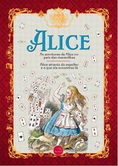 Alice  Alice no País das Maravilhas e Alice através do espelho Lewis Carroll