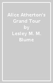 Alice Atherton s Grand Tour