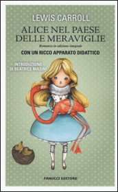 Alice nel paese delle meraviglie. Ediz. integrale