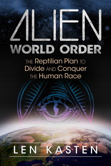 Alien World Order - Len Kasten