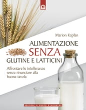 Alimentazione senza glutine e latticini