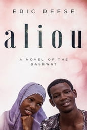 Aliou: A Novel of the Backway