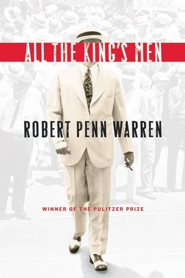 All The King's Men - Robert Penn Warren - Noel Polk