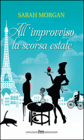 All improvviso la scorsa estate