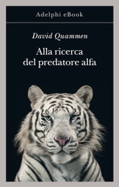 Alla ricerca del predatore alfa