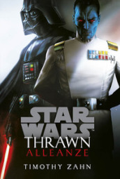 Alleanze. Thrawn. Star Wars. 2.