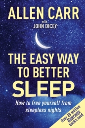 Allen Carr s Easy Way to Better Sleep