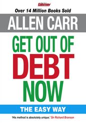 Allen Carr s Get Out of Debt Now