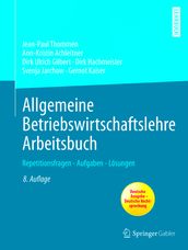 Allgemeine Betriebswirtschaftslehre Arbeitsbuch